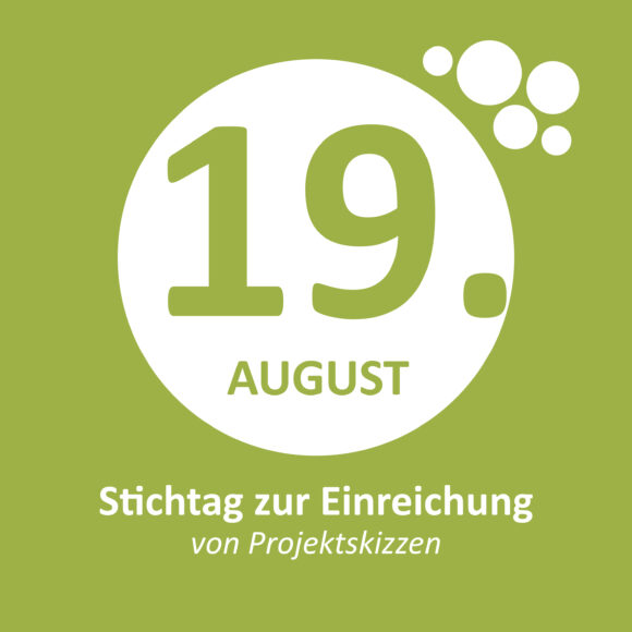 Stichtag zur Einreichung von Projektskizzen